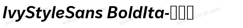 IvyStyleSans BoldIta字体转换